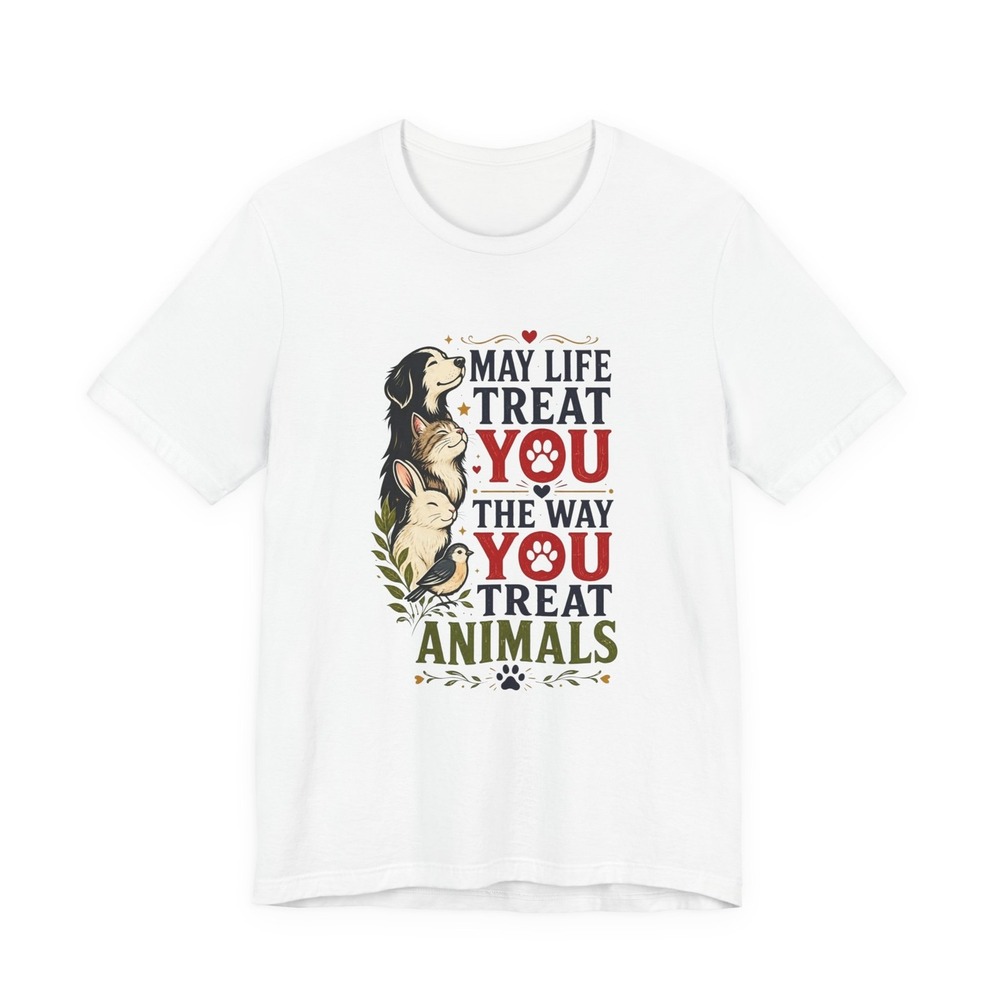 Three Dog Acres May Life Treat You The Way You Treat Animals T-Shirt White NEW